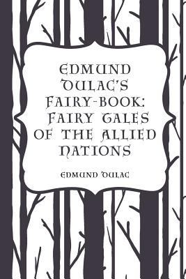 Edmund Dulac's Fairy-Book: Fairy Tales of the A... 1533202435 Book Cover