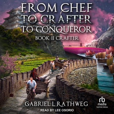 From Chef to Crafter to Conqueror: Book 2: Crafter B0CVZT8H7B Book Cover