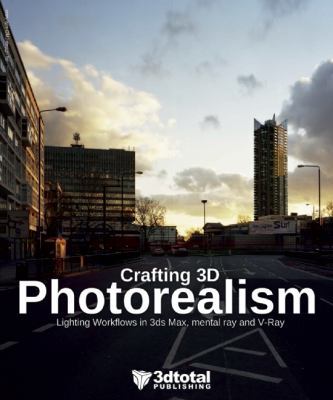 Crafting 3D Photorealism: Lighting Workflows in... 0956817157 Book Cover