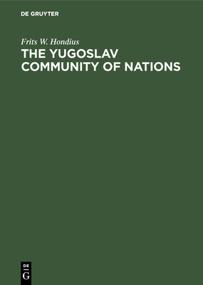 The Yugoslav Community of Nations 3111188302 Book Cover
