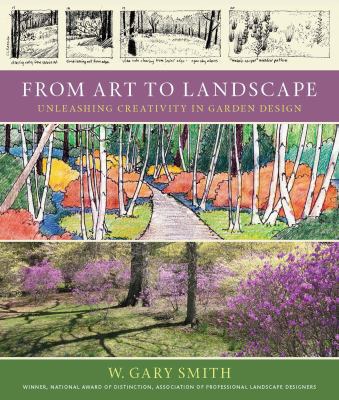 From Art to Landscape: Unleashing Creativity in... 0881929735 Book Cover