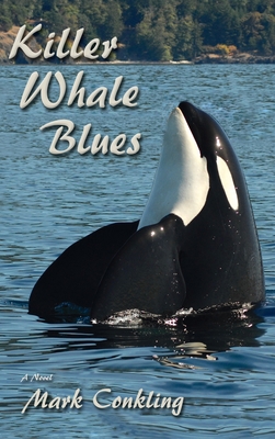 Killer Whale Blues 163293468X Book Cover