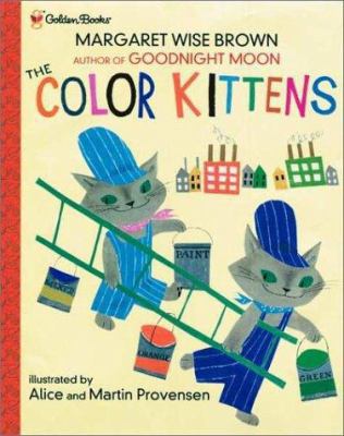 The Color Kittens 0307102343 Book Cover