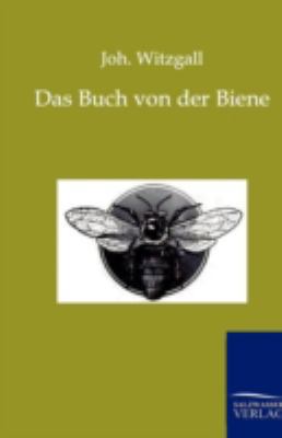 Das Buch Von Der Biene [German] 3864444632 Book Cover