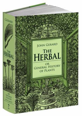 The Herbal or General History of Plants: The Co... 160660080X Book Cover