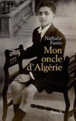 Mon oncle d'Algérie [French] 2234062497 Book Cover
