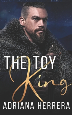 The Toy King: A Steamy Holiday Novella B09NGYZLJK Book Cover