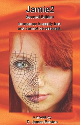 Jamie2: Innocence is easily lost and cannot be ... 1520339372 Book Cover