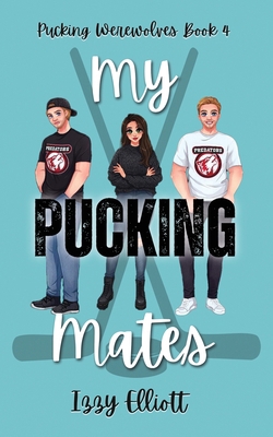 My Pucking Mates 1964220157 Book Cover