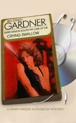 The Case of the Crying Swallow 1531828922 Book Cover