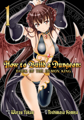 How to Build a Dungeon: Book of the Demon King,... 1626923760 Book Cover