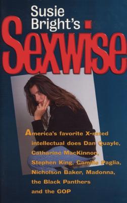 Susie Bright's Sexwise: America's Favorite X-Ra... 1573440027 Book Cover