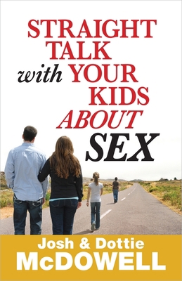 Straight Talk with Your Kids about Sex 0736949925 Book Cover