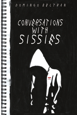 Conversations with Sissies 1329529014 Book Cover