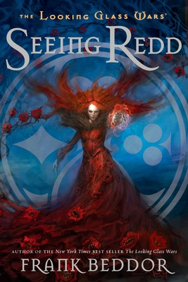 Seeing Redd: The Looking Glass Wars, Book Two 0142412090 Book Cover