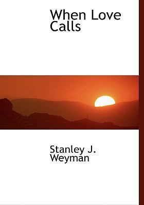 When Love Calls [Large Print] 0554453266 Book Cover