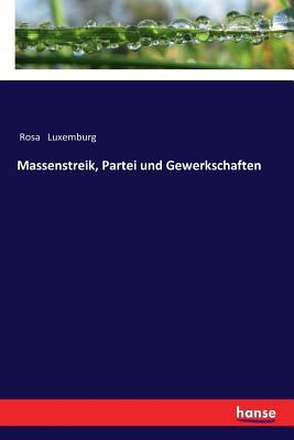 Massenstreik, Partei und Gewerkschaften [German] 3337200575 Book Cover