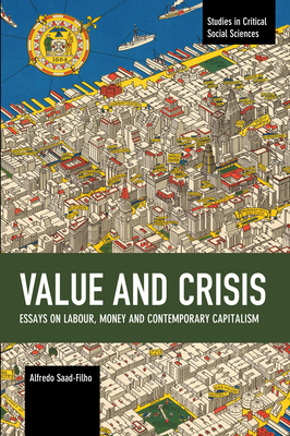 Value and Crisis: Essays on Labour, Money and C... 1642591904 Book Cover