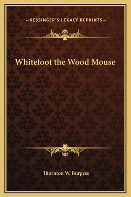 Whitefoot the Wood Mouse 1169207316 Book Cover