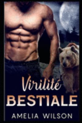 Virilité Bestiale [French] 1692123033 Book Cover