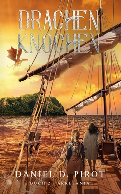 Drachenknochen: Buch 2 Arretania [German] B089TVBXK4 Book Cover