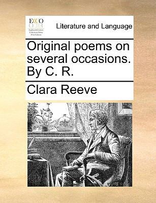 Original poems on several occasions. By C. R. 1170609449 Book Cover