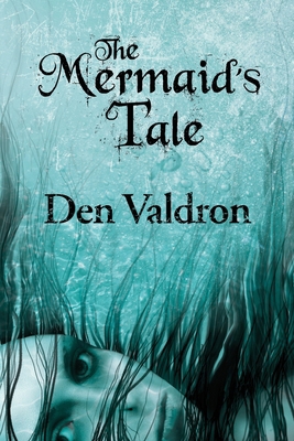 The Mermaid's Tale 1990860699 Book Cover