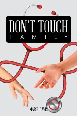Don't Touch Family 1546208240 Book Cover
