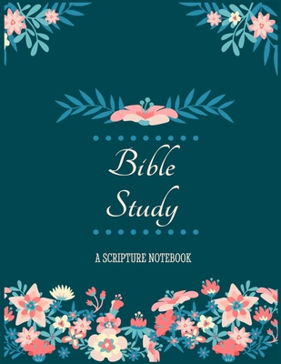 Bible Study: A Scripture Notebook: Christian Wo... 1697434282 Book Cover