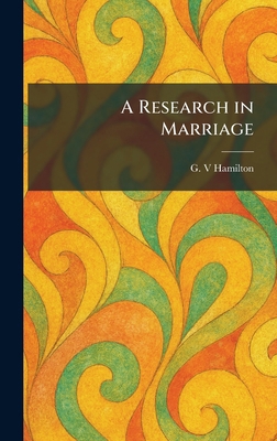 A Research in Marriage 1025948106 Book Cover