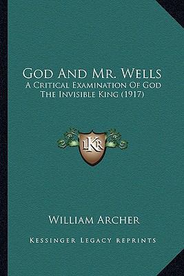 God And Mr. Wells: A Critical Examination Of Go... 1164057928 Book Cover