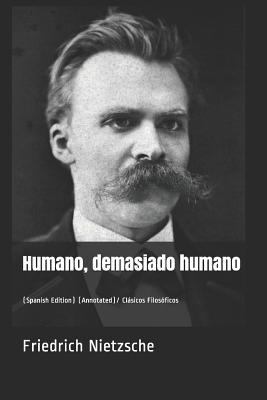 Humano, Demasiado Humano: (spanish Edition) (An... [Spanish] 1726620646 Book Cover