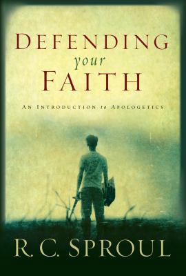 Defending Your Faith: An Introduction to Apolog... 1433522799 Book Cover