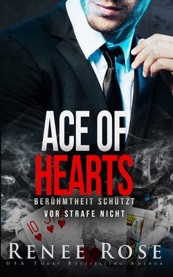 Ace of Hearts: Berühmtheit schützt vor Strafe n... [German] 1637200099 Book Cover