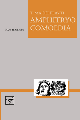 Amphitryo Comoedia (Lingua Latina) (Latin Edition) [Latin] 158510194X Book Cover