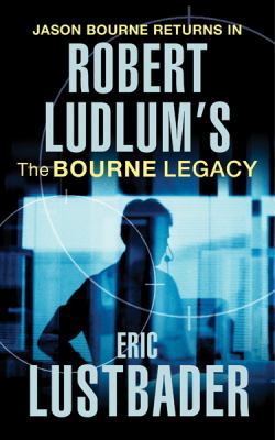 Robert Ludlums the Bourne Legacy 0752865595 Book Cover