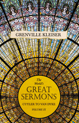 The World's Great Sermons - Cuyler to Van Dyke ... 1528713540 Book Cover
