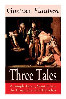 Three Tales: A Simple Heart, Saint Julian the H... 8027330653 Book Cover