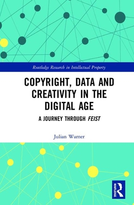 Copyright, Data and Creativity in the Digital A... 0367902850 Book Cover