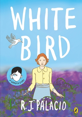 White Bird: A graphic novel from the world of W... 0241399696 Book Cover