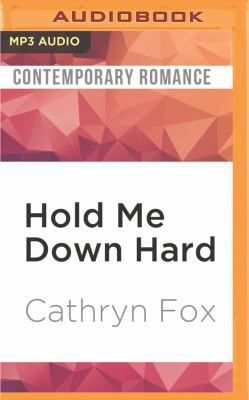 Hold Me Down Hard 1536645036 Book Cover