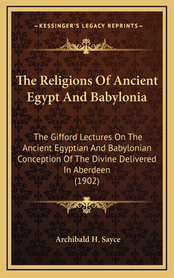 The Religions of Ancient Egypt and Babylonia: T... 1164446584 Book Cover