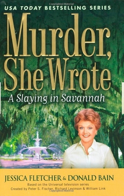 Murder, She Wrote: a Slaying in Savannah B002YM456W Book Cover