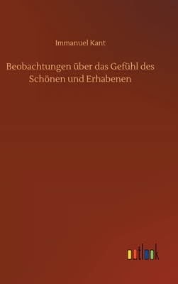Beobachtungen über das Gefühl des Schönen und E... [German] 3752388781 Book Cover