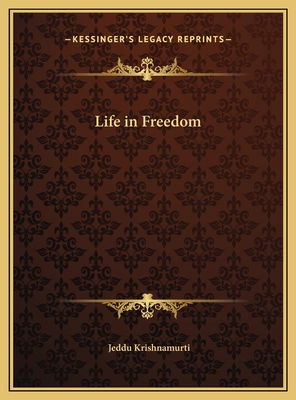 Life in Freedom 1169691277 Book Cover