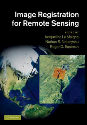 Image Registration for Remote Sensing 0521516110 Book Cover