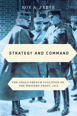 Strategy and Command: The Anglo-French Coalitio... 0228006643 Book Cover
