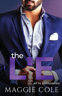 The Lie: A Billionaire Second Chance Romance B0CHLC8DVH Book Cover