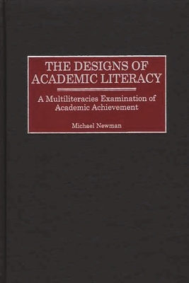 Designs of Academic Literacy: A Multiliteracies... 0897898370 Book Cover