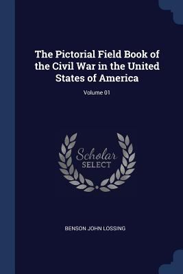 The Pictorial Field Book of the Civil War in th... 1376748142 Book Cover